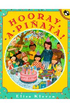Poza produsului Hooray, a Pinata! - Elisa Kleven