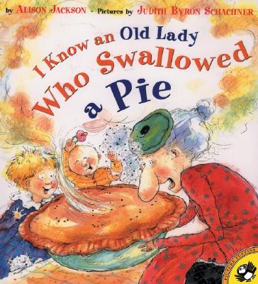 I Know an Old Lady Who Swallowed a Pie - Alison Jackson