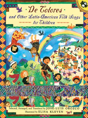 de Colores and Other Latin American Folksongs for Children - Jose-luis Orozco