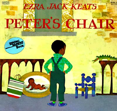 Peter's Chair - Ezra Jack Keats
