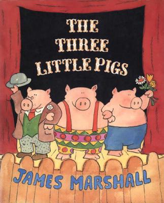 The Three Little Pigs - James Marshall