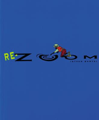 Re-Zoom - Istvan Banyai