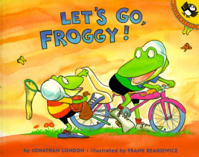 Let's Go, Froggy! - Jonathan London