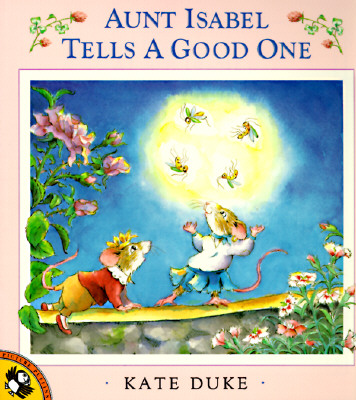 Aunt Isabel Tells a Good One - Kate Duke