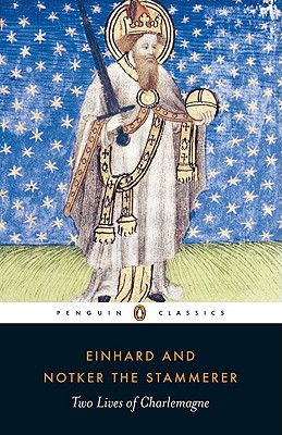 Two Lives of Charlemagne - Einhard