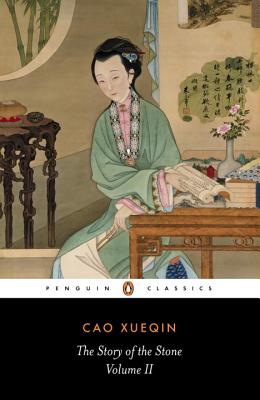 The Story of the Stone, Volume II: The Crab-Flower Club, Chapters 27-53 - Cao Xueqin