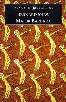 Major Barbara - George Bernard Shaw