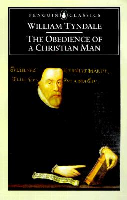 The Obedience of a Christian Man - William Tyndale