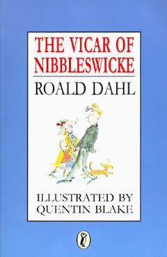 Poza produsului The Vicar of Nibbleswicke - Roald Dahl