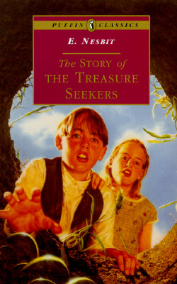 The Story of the Treasure Seekers: Complete and Unabridged - E. Nesbit