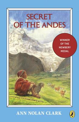 Secret of the Andes - Ann Nolan Clark