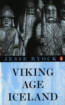 Viking Age Iceland - Jesse L. Byock