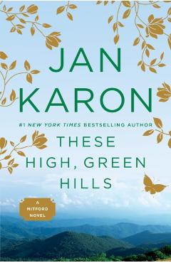 These High, Green Hills - Jan Karon