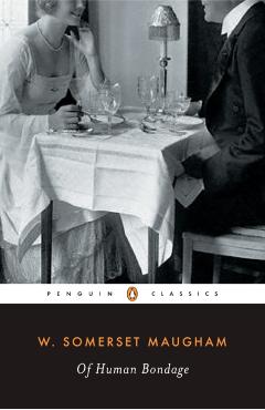 Of Human Bondage - W. Somerset Maugham