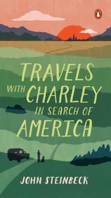 Travels with Charley: In Search of America - John Steinbeck
