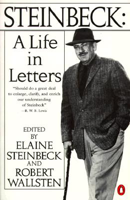 Steinbeck: A Life in Letters - John Steinbeck