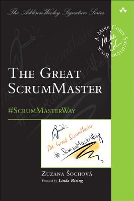 Coperta cărții 'The Great Scrummaster: #scrummasterway - Zuzana Sochova'