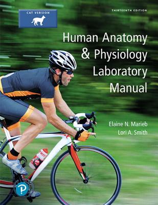 Human Anatomy & Physiology Laboratory Manual, Cat Version - Elaine N. Marieb