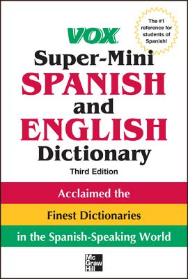 Vox Super-Mini Spanish and English Dictionary - Vox