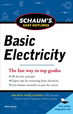 Schaum's Easy Outlines Basic Electricity - Milton Gussow
