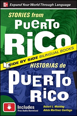 Stories from Puerto Rico / Historias de Puerto Rico, Second Edition - Robert L. Muckley