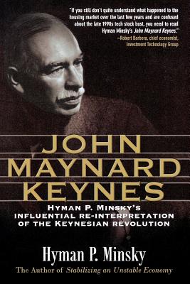 John Maynard Keynes - Hyman P. Minsky