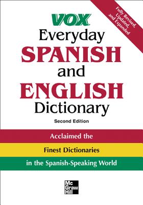 Vox Everyday Spanish and English Dictionary: English-Spanish/Spanish-English - Vox