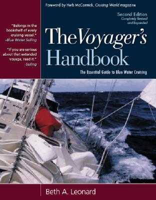 The Voyager's Handbook: The Essential Guide to Blue Water Cruising - Beth A. Leonard