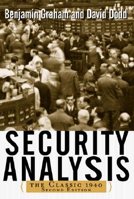 Security Analysis: The Classic 1940 Edition - Benjamin Graham