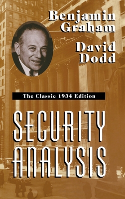 Security Analysis: The Classic 1934 Edition - Benjamin Graham
