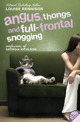 Angus, Thongs and Full-Frontal Snogging: Confessions of Georgia Nicolson - Louise Rennison