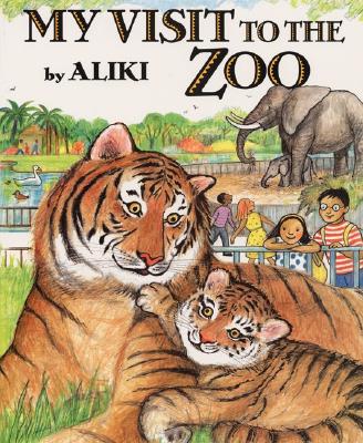 My Visit to the Zoo - Aliki