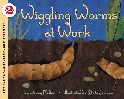 Wiggling Worms at Work - Wendy Pfeffer