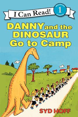 Danny and the Dinosaur Go to Camp - Syd Hoff