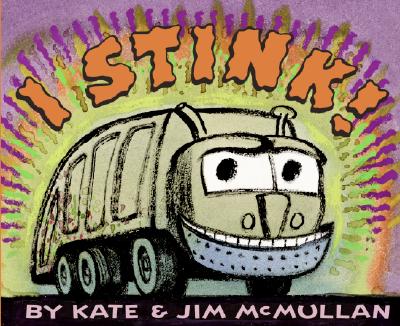 I Stink! - Kate Mcmullan