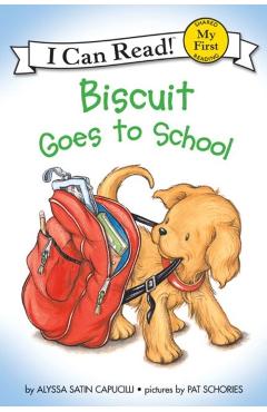 Biscuit Goes to School - Alyssa Satin Capucilli