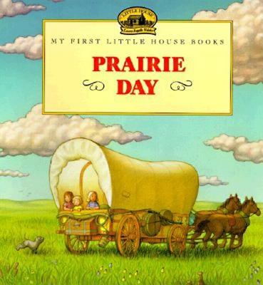 Prairie Day - Laura Ingalls Wilder
