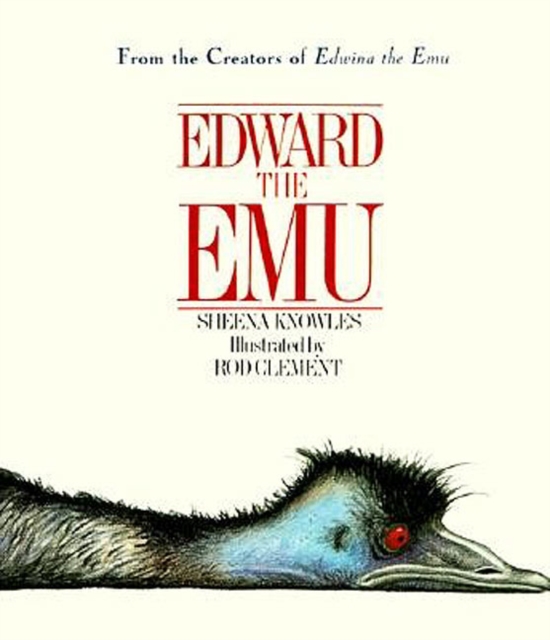 Edward the Emu - Sheena Knowles