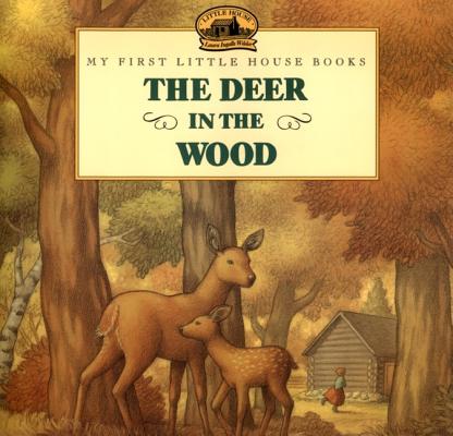 The Deer in the Wood - Laura Ingalls Wilder