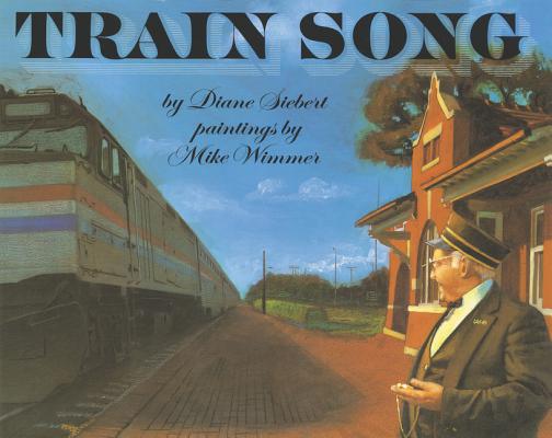 Train Song - Diane Siebert