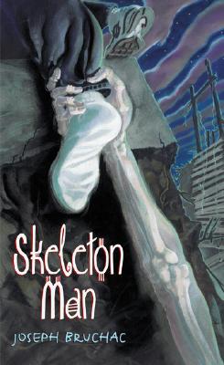 Skeleton Man - Joseph Bruchac