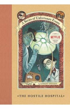 Poza produsului A Series of Unfortunate Events #8: The Hostile Hospital - Lemony Snicket