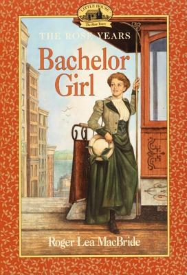 Bachelor Girl - Roger Lea Macbride