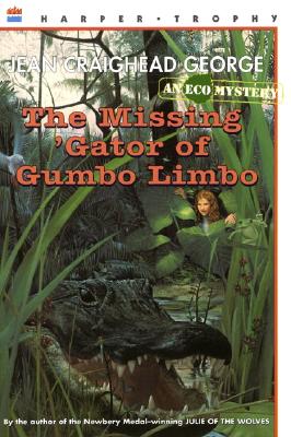 The Missing 'Gator of Gumbo Limbo - Jean Craighead George
