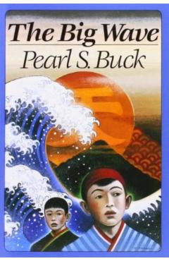 The Big Wave - Pearl S. Buck