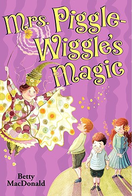 Mrs. Piggle-Wiggle's Magic - Betty Macdonald