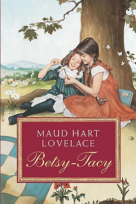 Betsy-Tacy - Maud Hart Lovelace