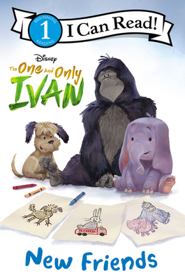 The One and Only Ivan: New Friends - Colin Hosten