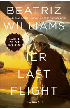 Coperta cărții 'Her Last Flight - Beatriz Williams'