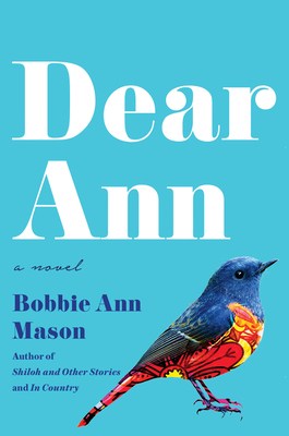 Dear Ann - Bobbie Ann Mason